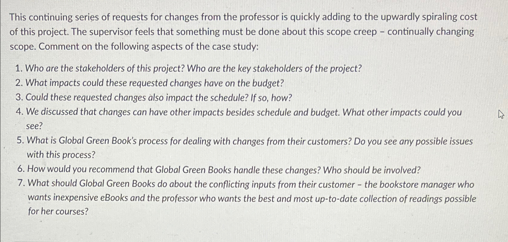  This continuing series of requests for changes from the professor is