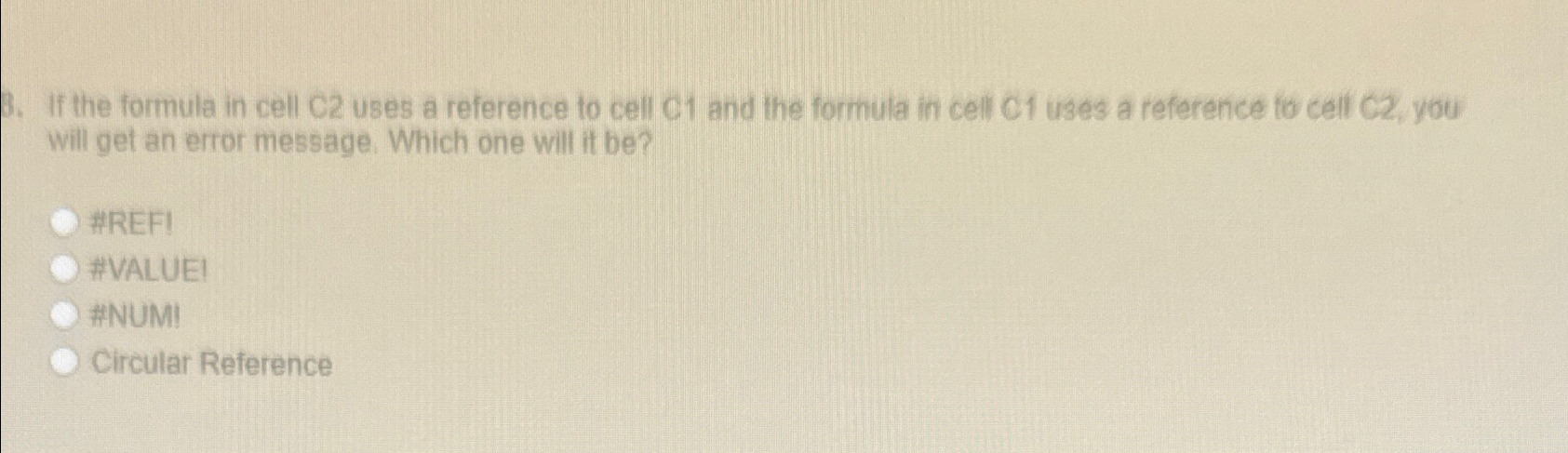  If the formula in cell C2 uses a reference to cell