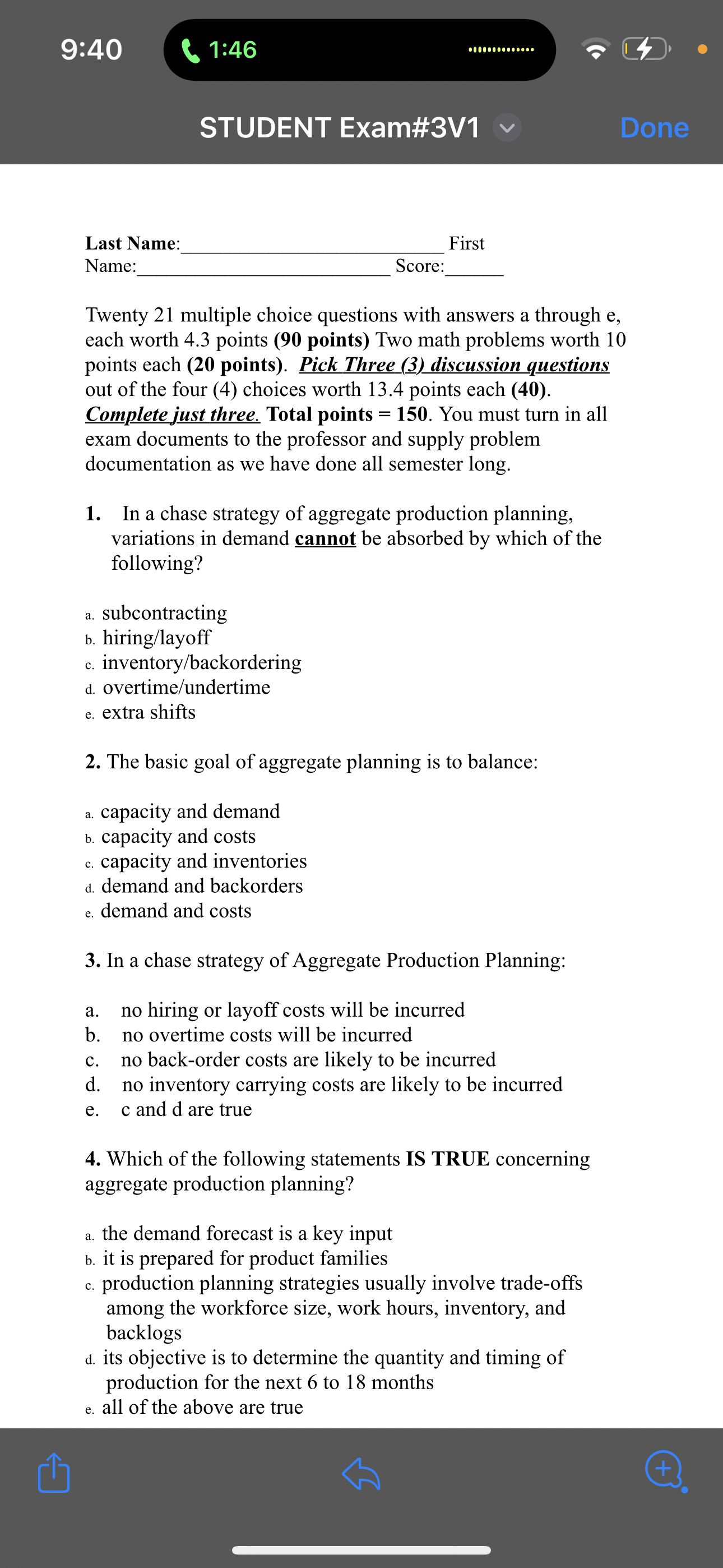  9:40 1:46 STUDENT Exam#3V1 Done Last Namo. First Name: q, ore: