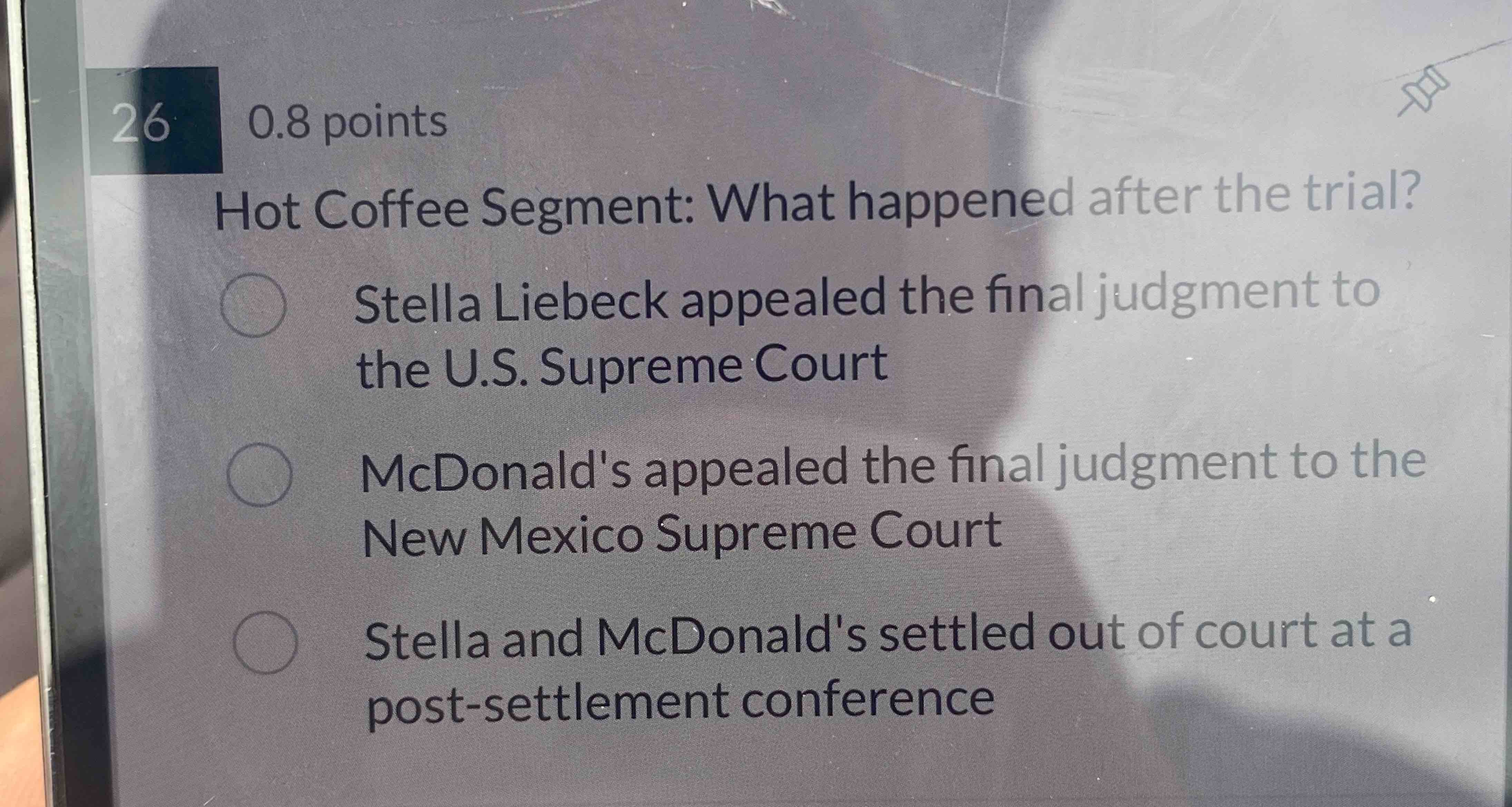 26,0.8 points Hot Coffee Segment: What happened after the trial? Stella