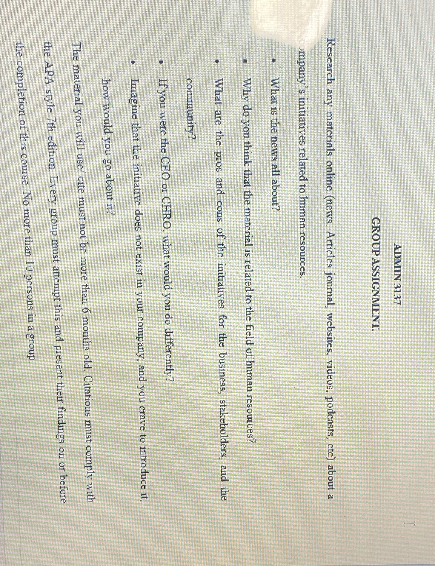  ADMIN 3137 GROUP ASSIGNMENT. Research any materials online (news. Articles joumal,