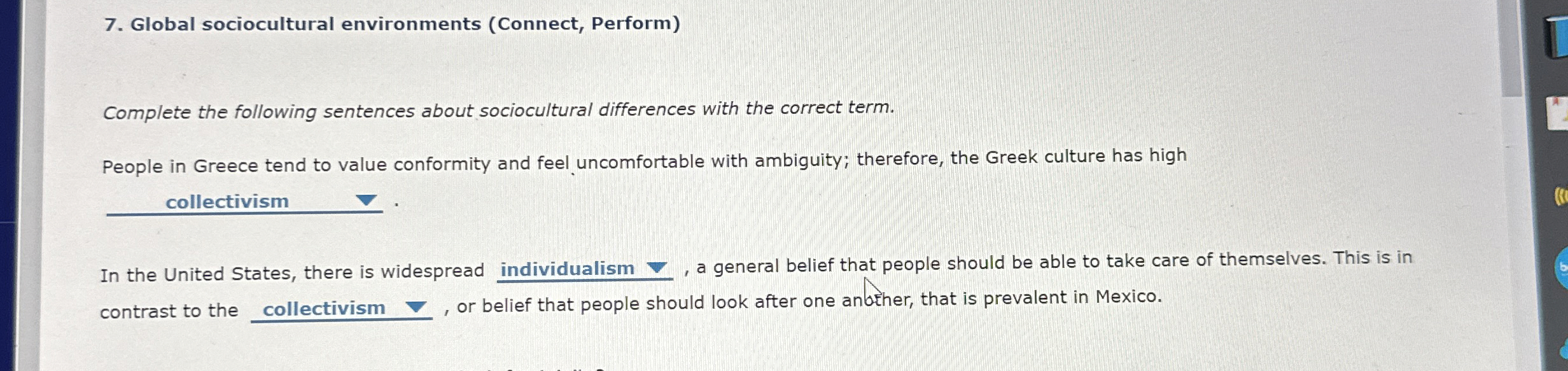  Global sociocultural environments (Connect, Perform) Complete the following sentences about sociocultural