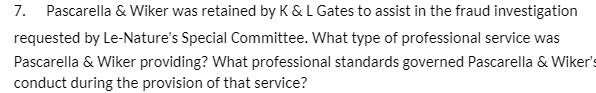 7. Pascarella & Wiker was retained by K & L Gates