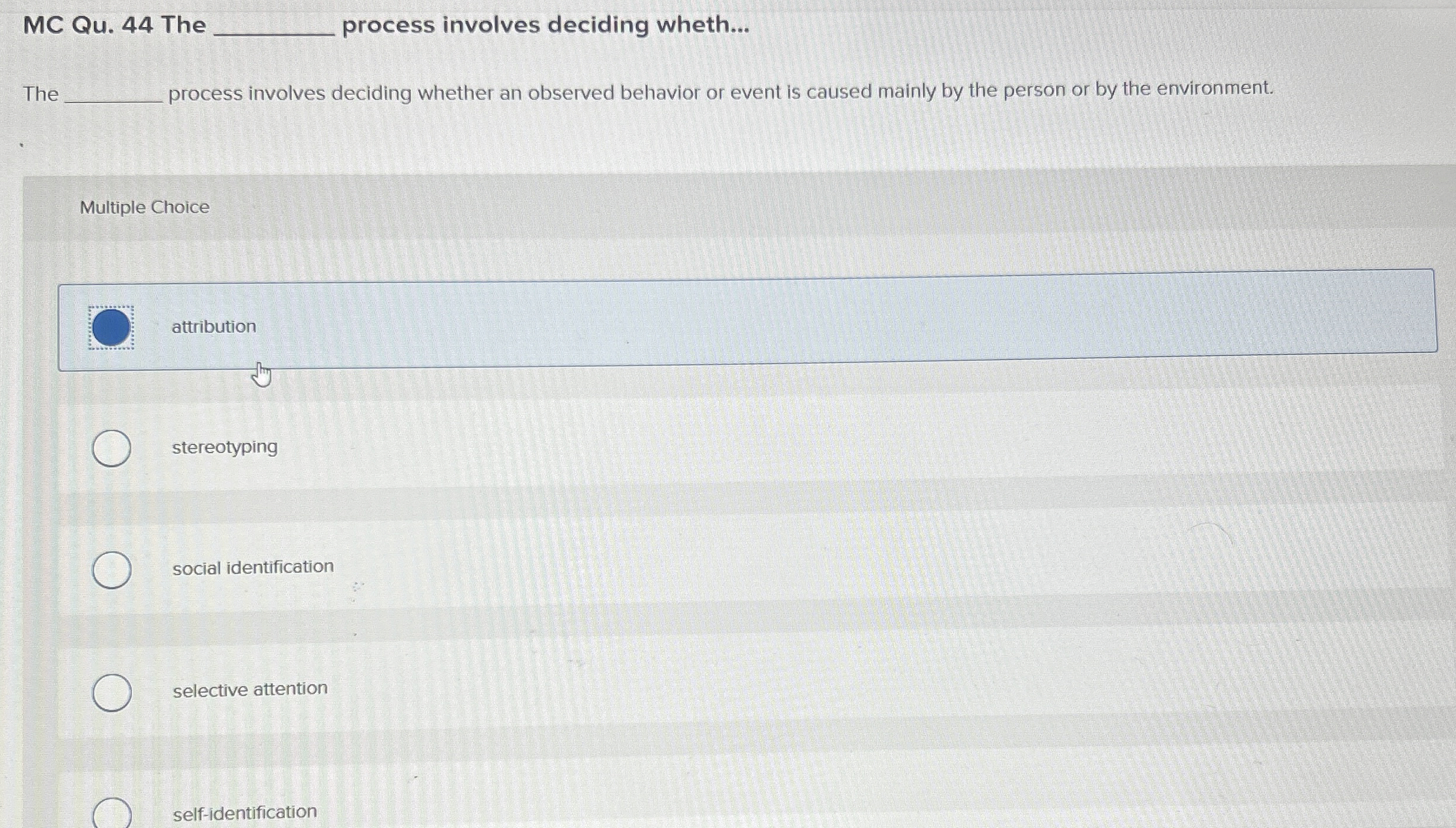  MC Qu.44 The process involves deciding wheth... TH rocess involves deciding