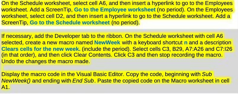 [in the Schedule worksheet. select cell A5. and then insert a
