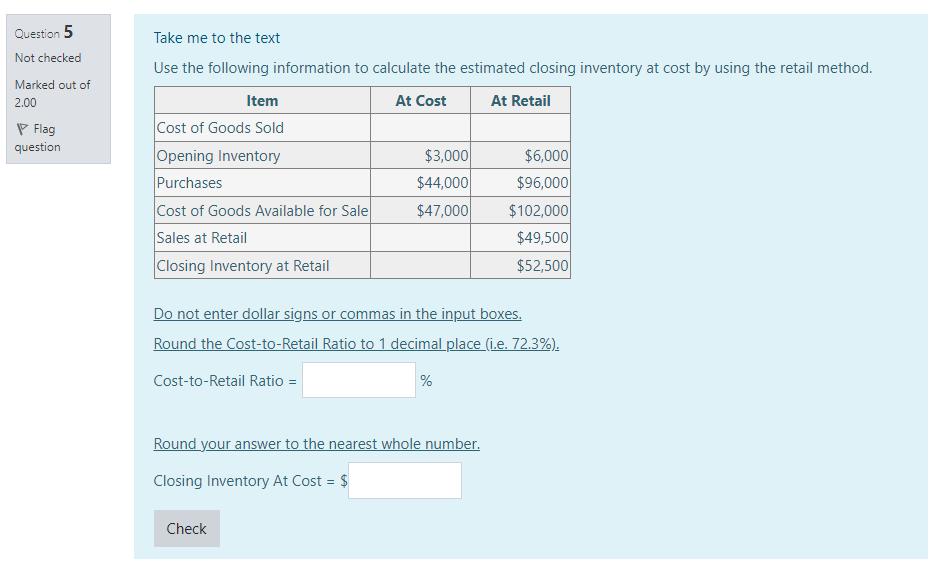 Question 5 Take me to the text Not checked Use the