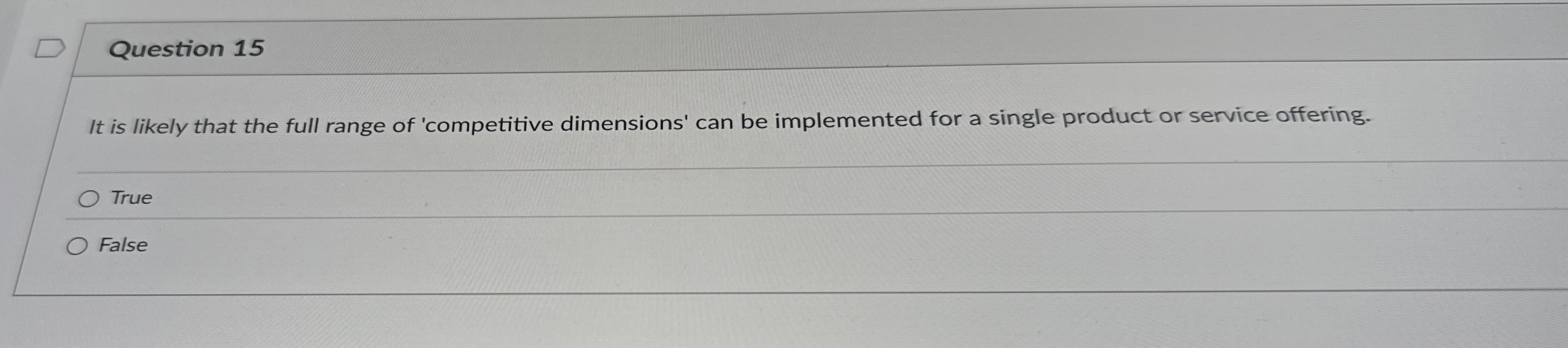  Question 15 It is likely that the full range of 'competitive