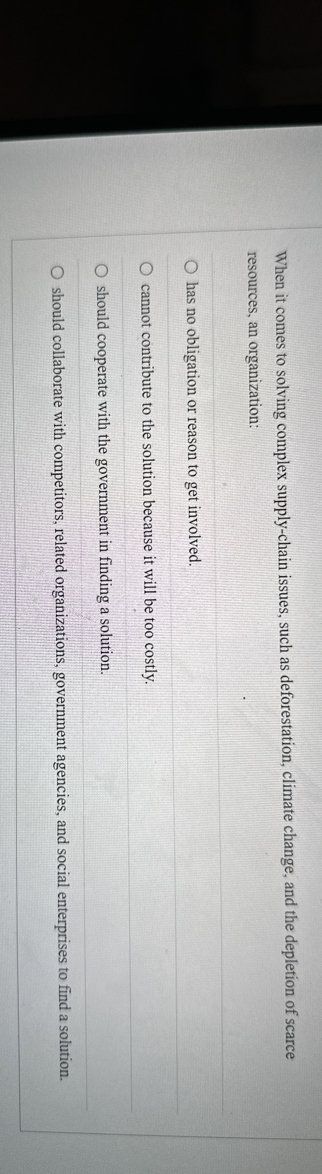  When it comes to solving complex supply-chain issues, such as deforestation,