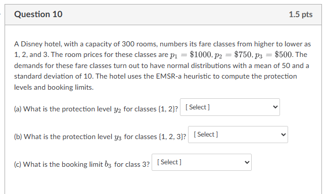  Question 9Question 10 A Disney hotel, with a capacity of 300