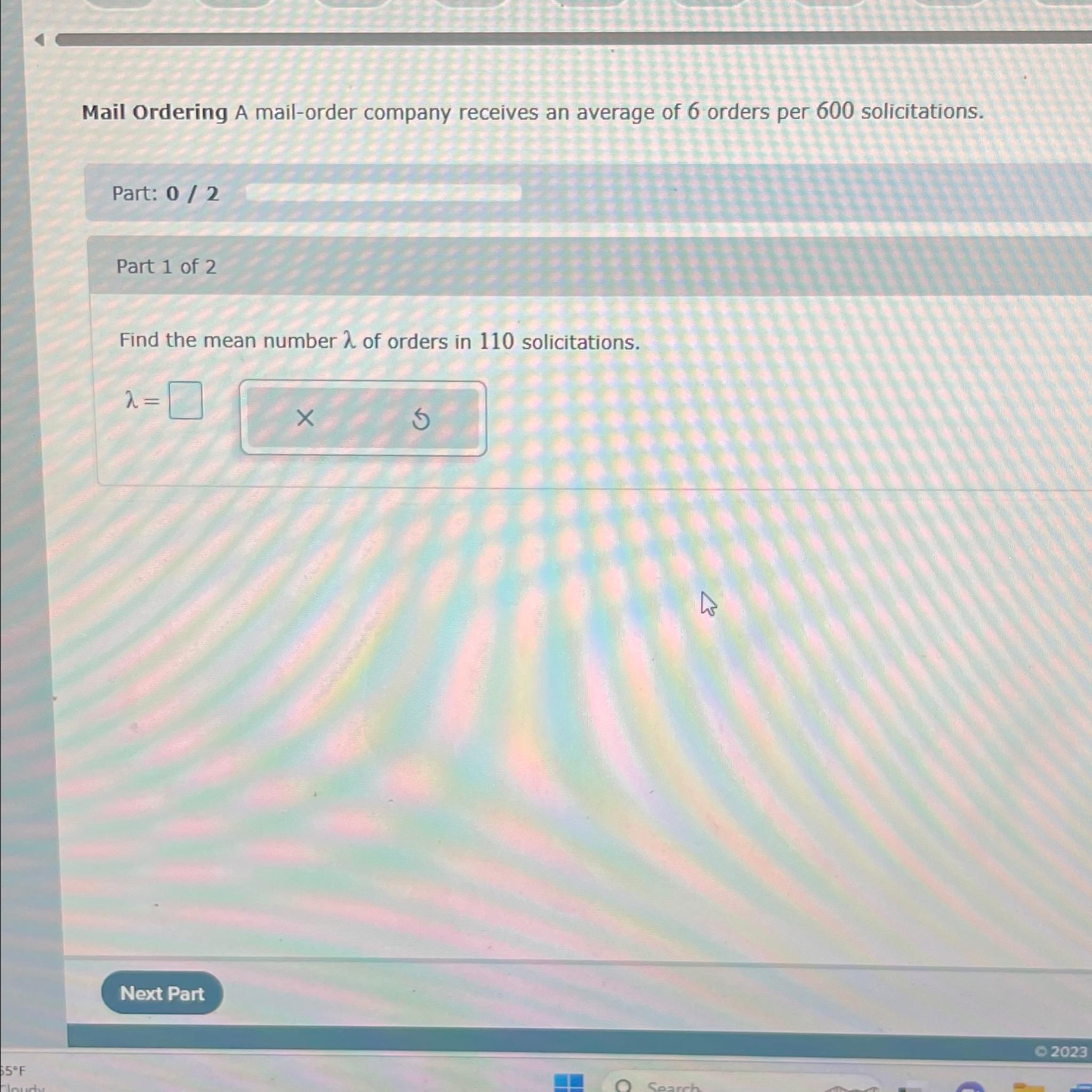  Mail Ordering A mail-order company receives an average of 6 orders