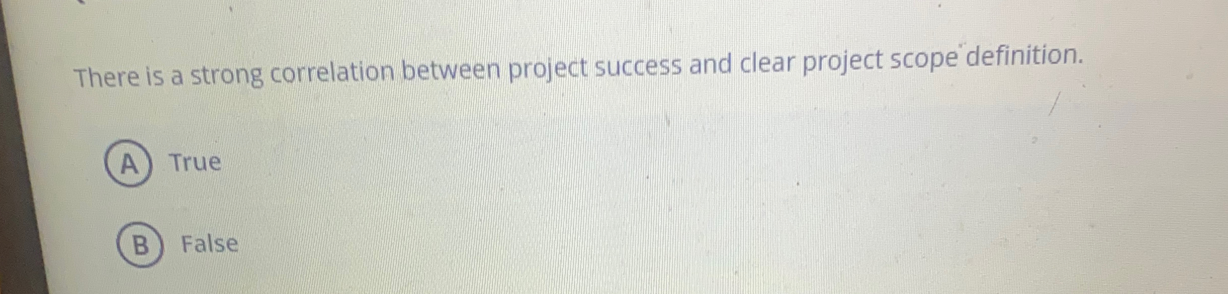 There is a strong correlation between project success and clear project