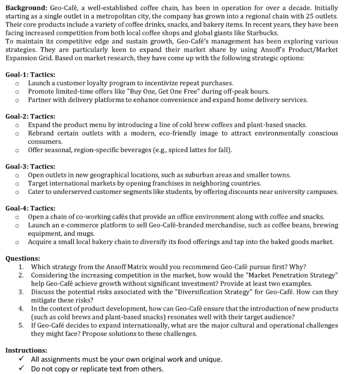  Background: Geo-Caf, a well-established coffee chain, has been in operation for