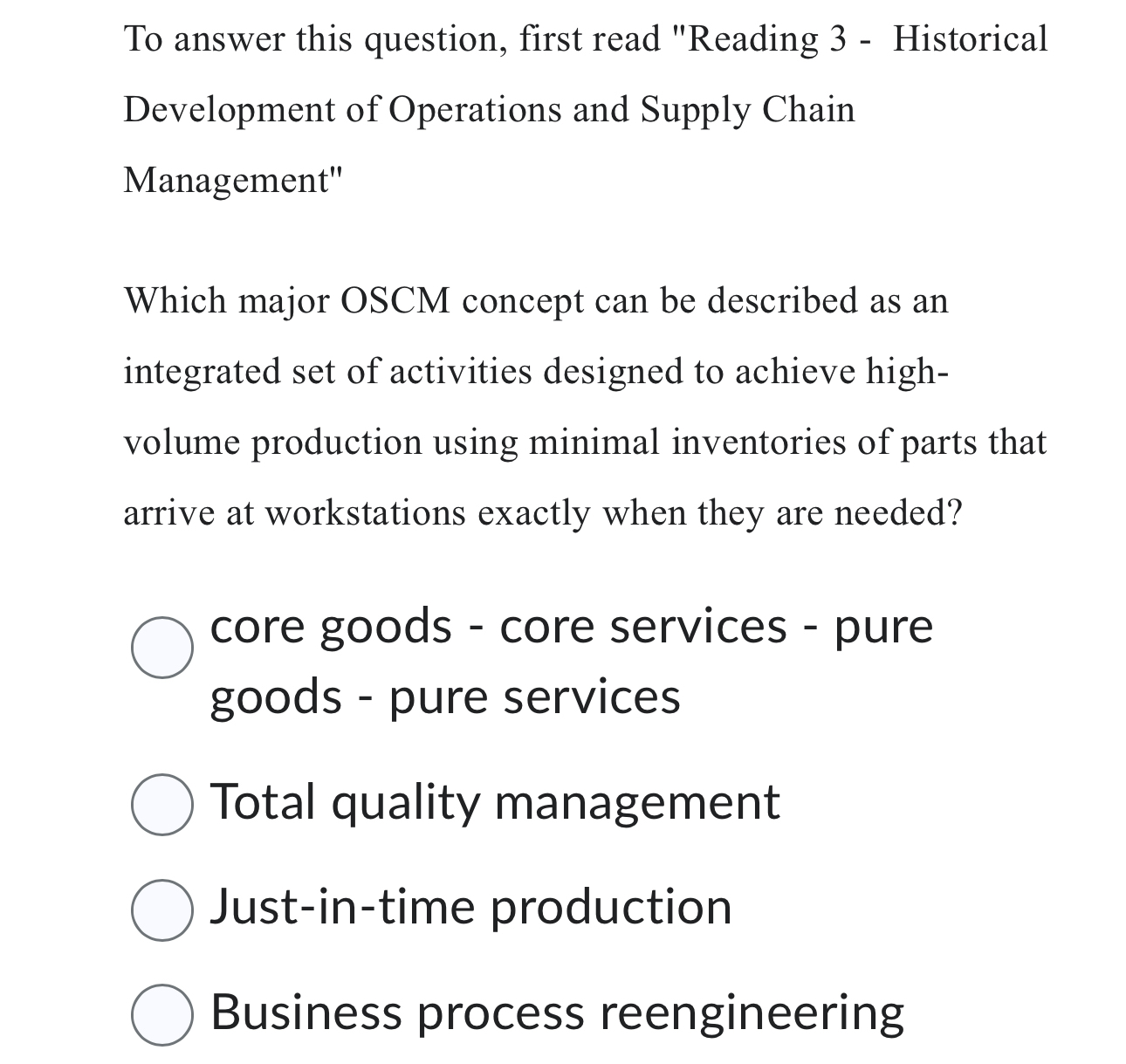  To answer this question, first read "Reading 3- Historical Development of