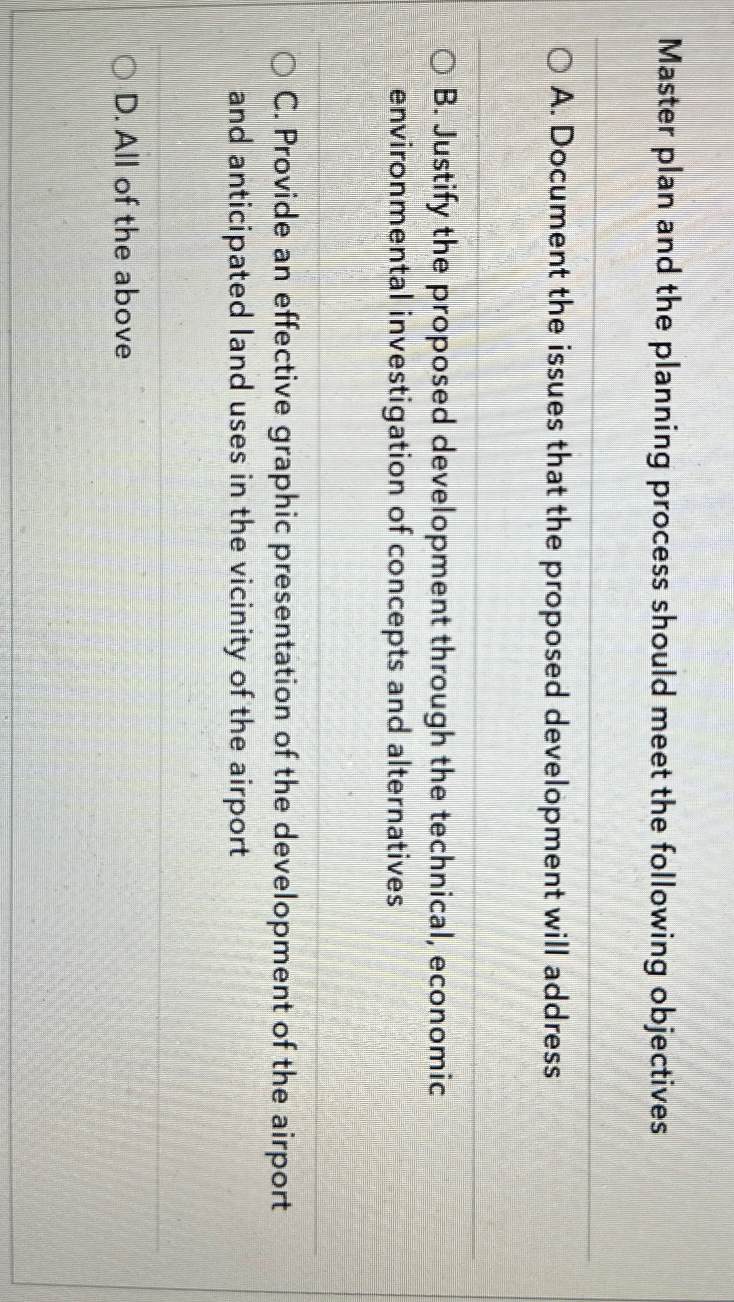  Master plan and the planning process should meet the following objectives