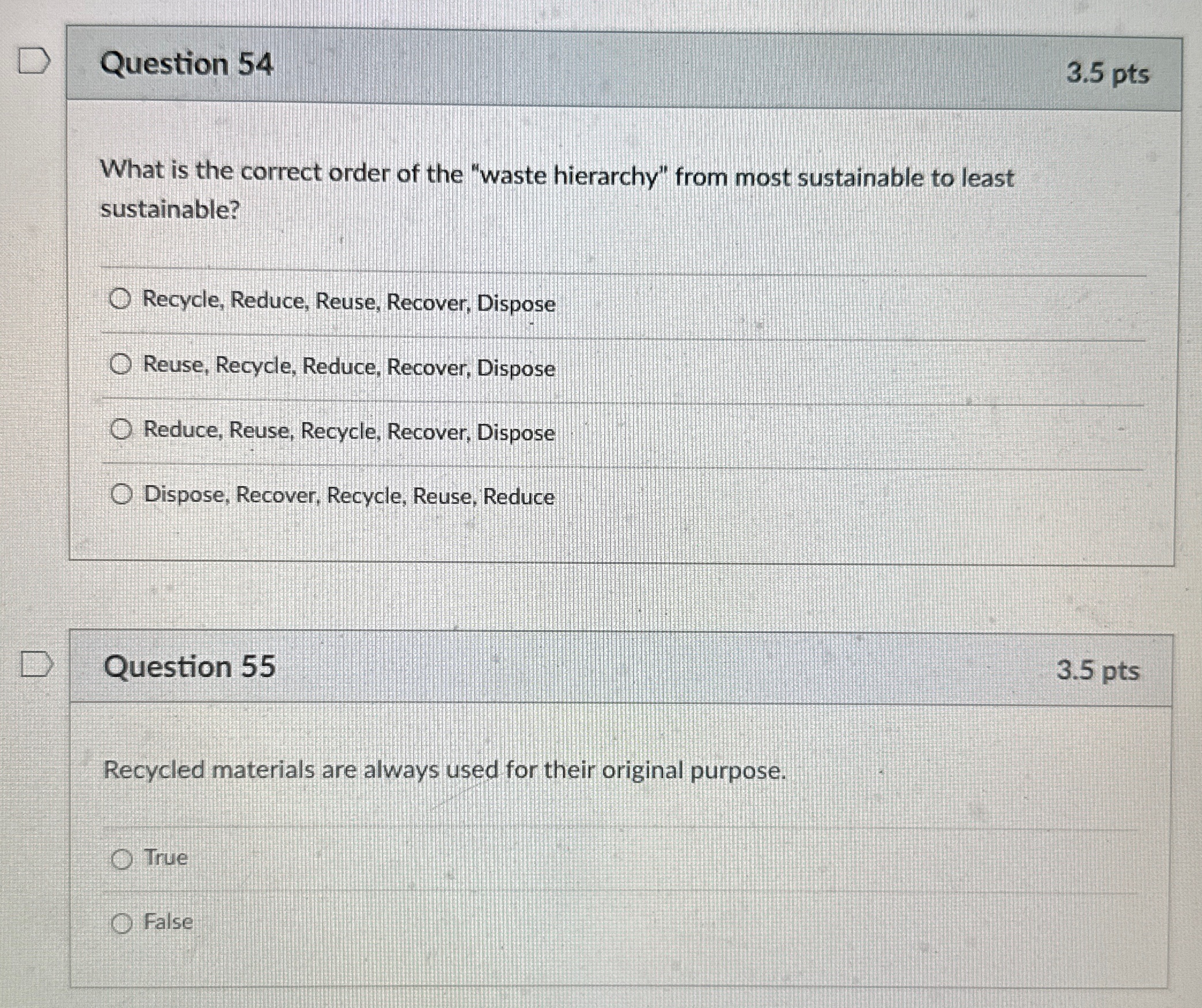  Question 54 3.5pts What is the correct order of the "waste