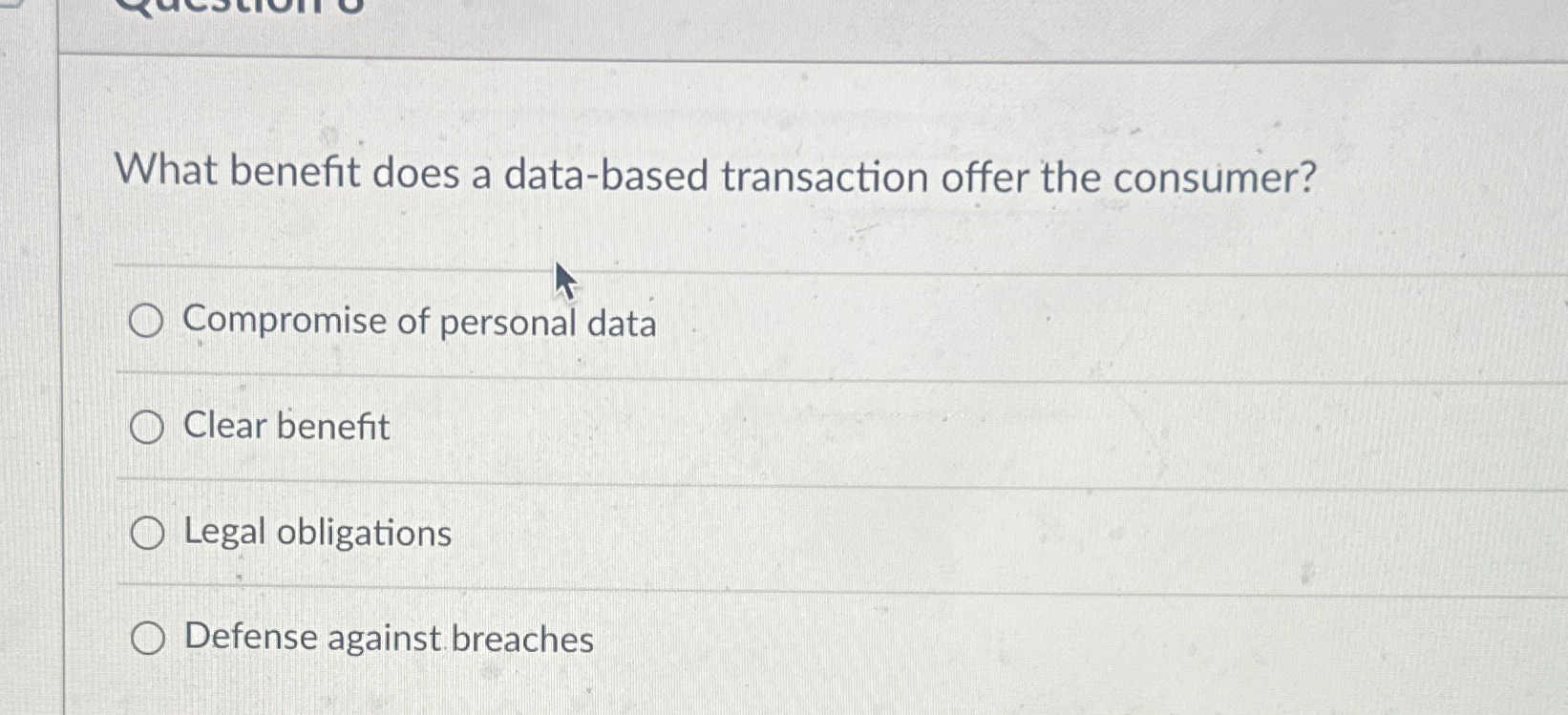  What benefit does a data-based transaction offer the consumer? Compromise of