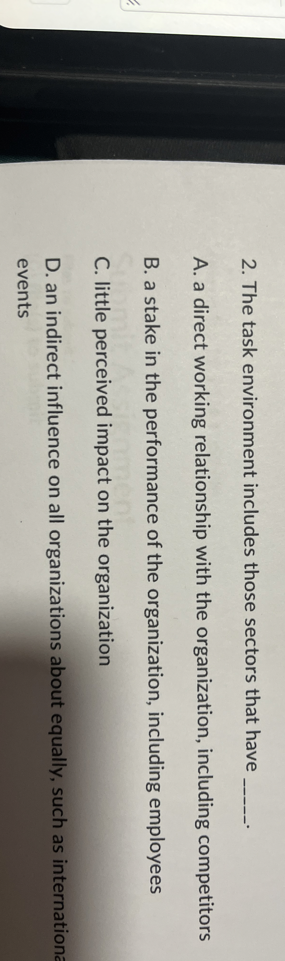  The task environment includes those sectors that have q, A. a