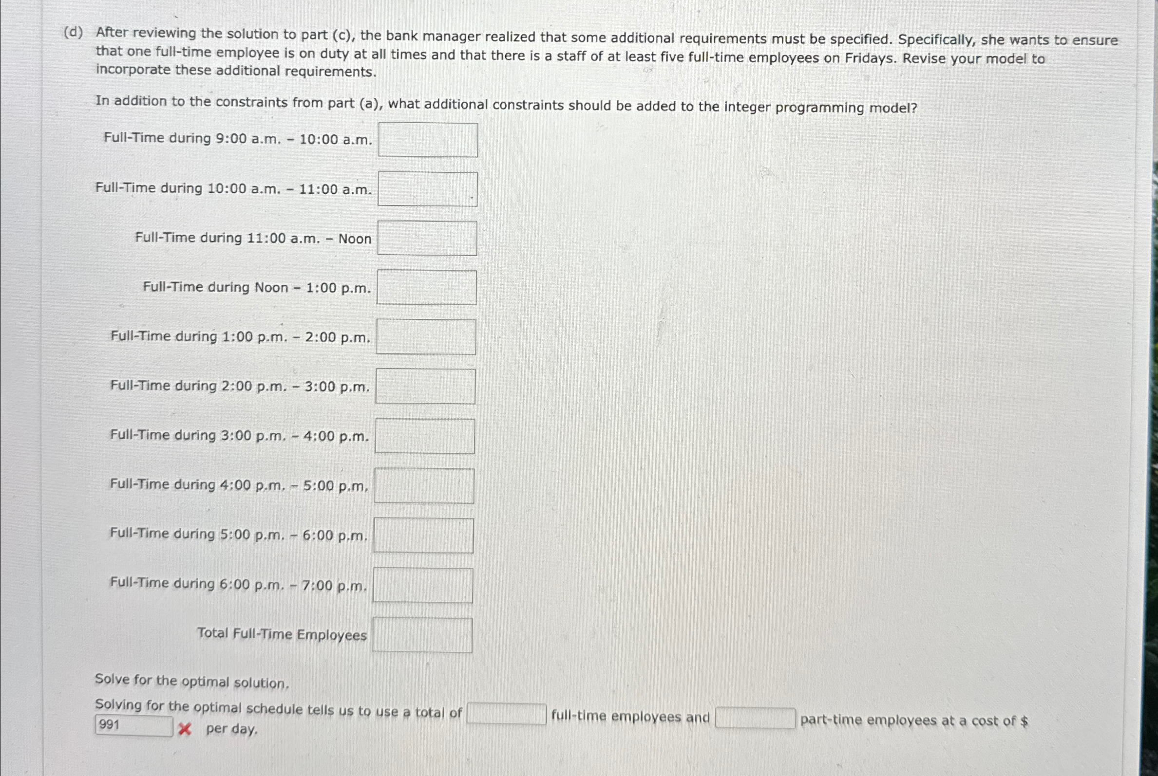  (d) After reviewing the solution to part (c), the bank manager