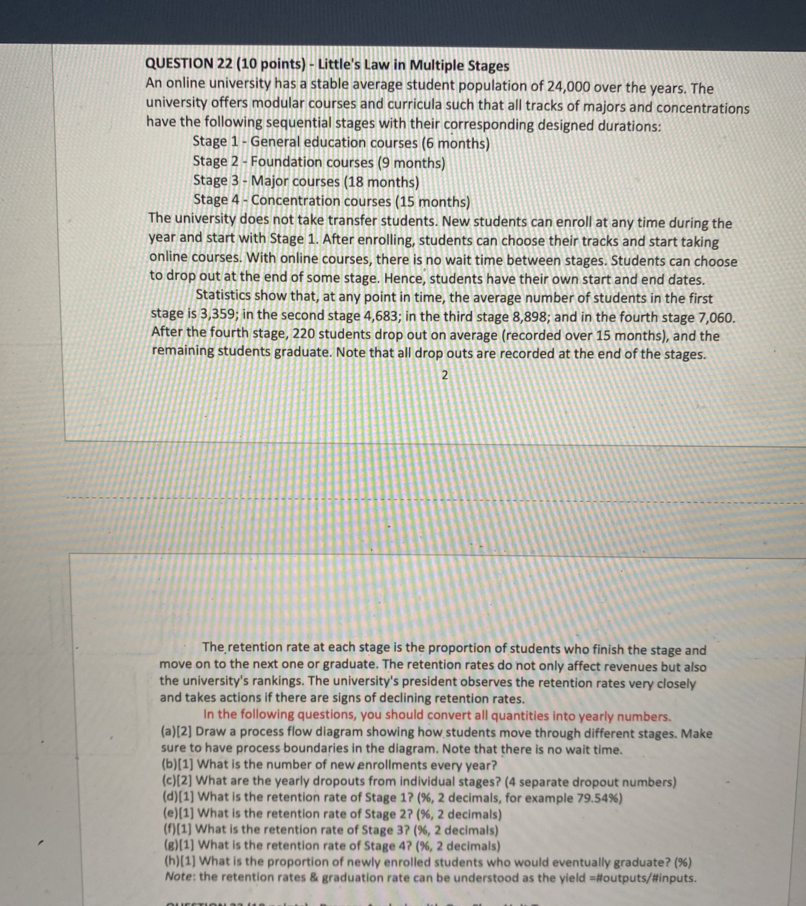  QUESTION 22(10 points)- Little's Law in Multiple Stages An online university