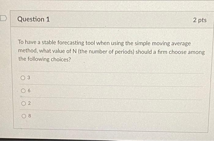  To have a stable forecasting tool when using the simple moving