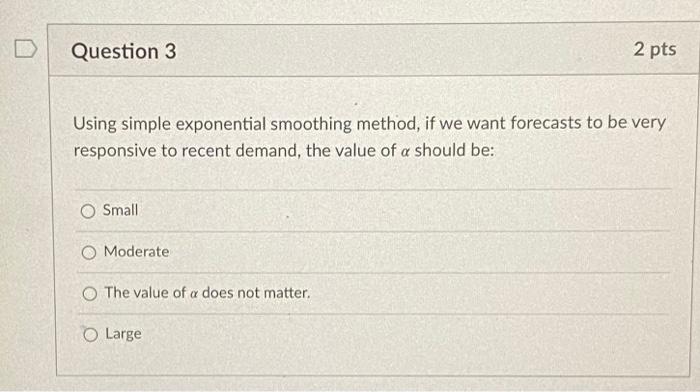 firm choose among the following choices? 3 6 2 8 Which of