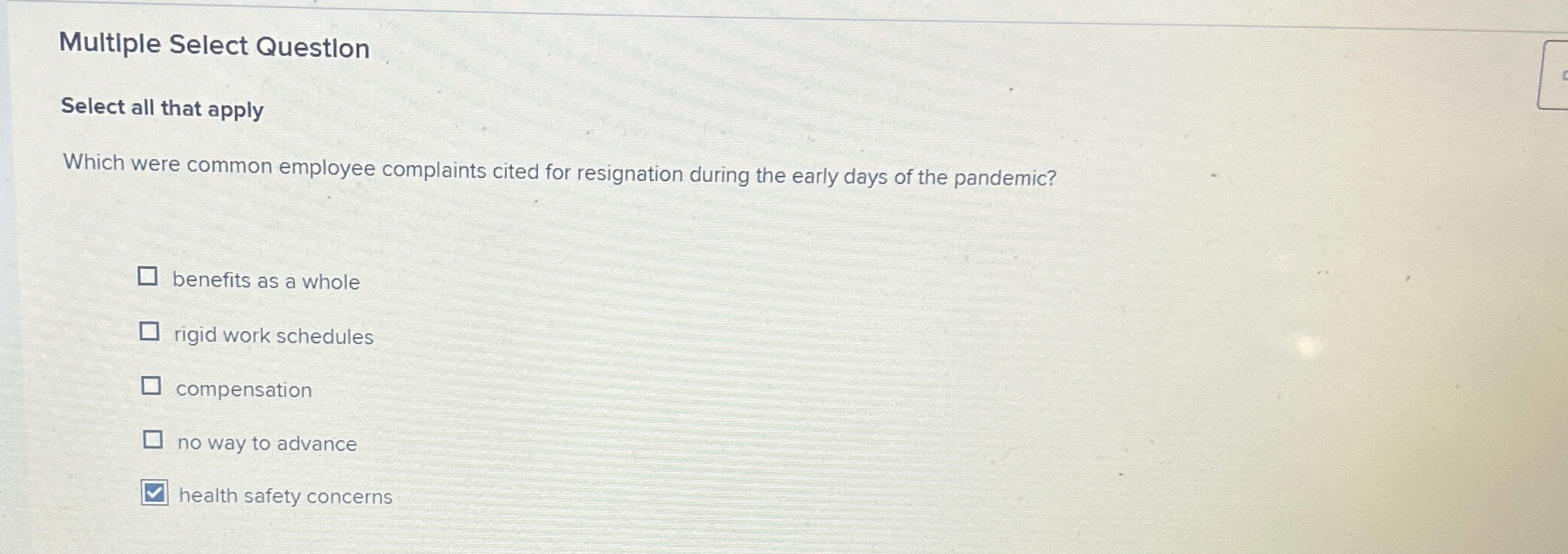  Multiple Select Questlon Select all that apply Which were common employee