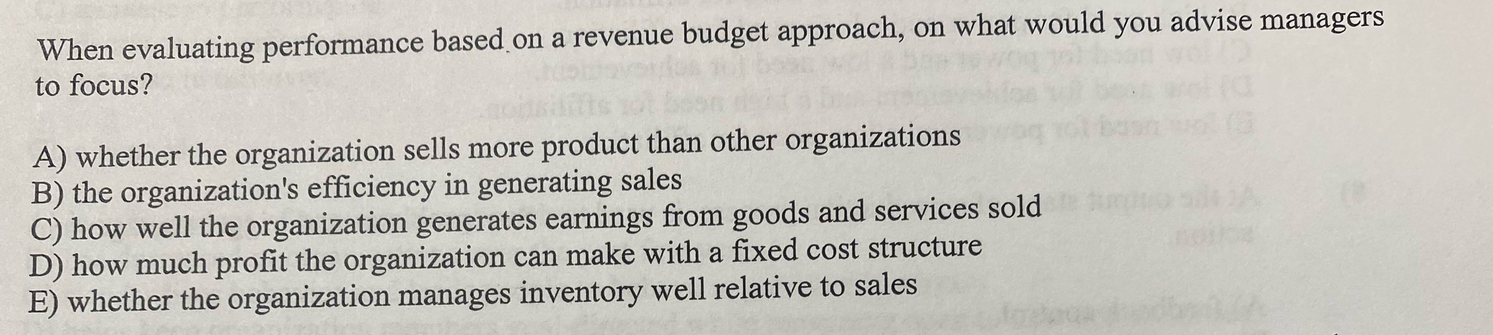  When evaluating performance based on a revenue budget approach, on what