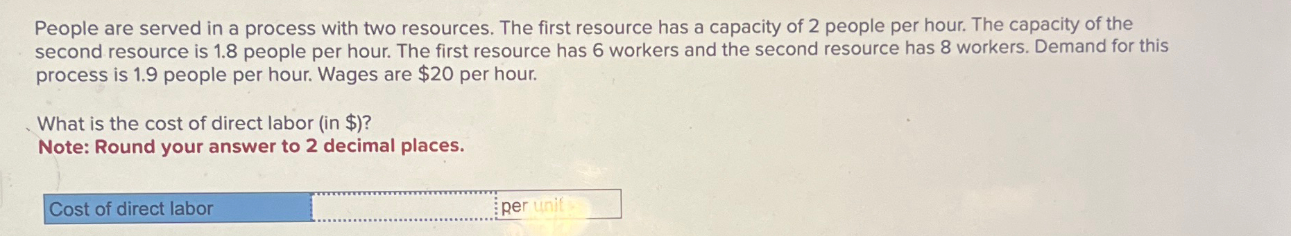  People are served in a process with two resources. The first