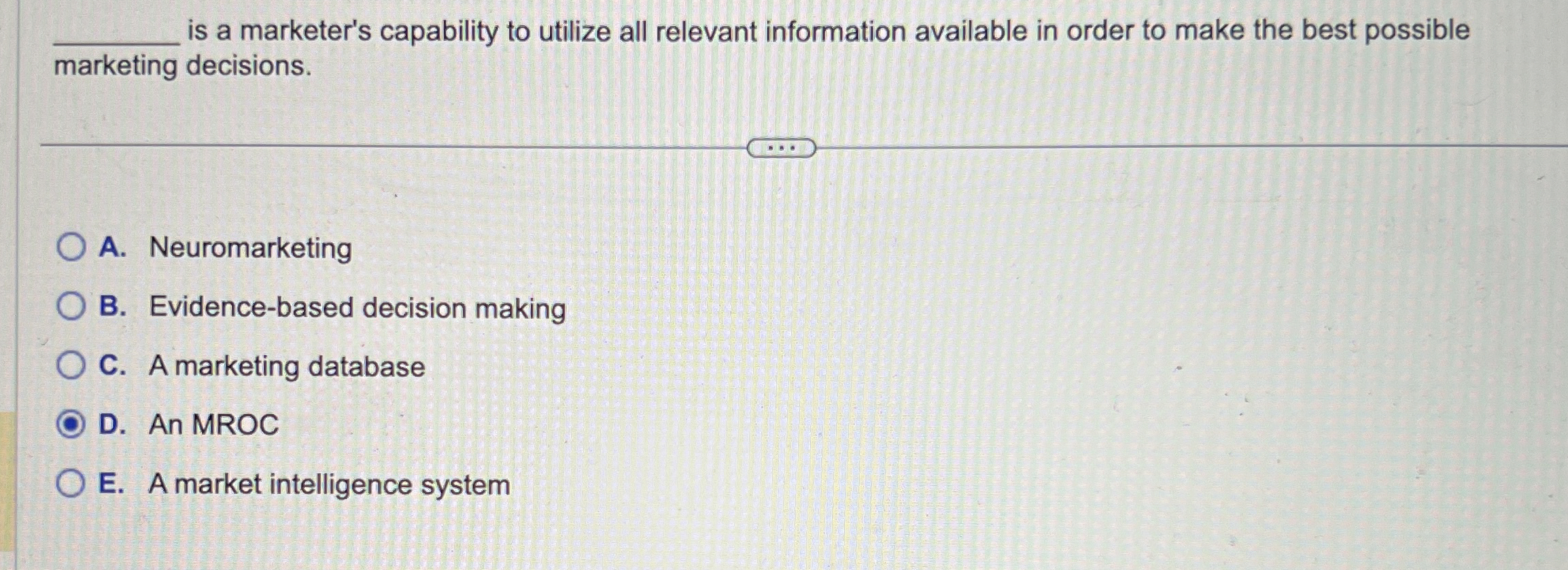  is a marketer's capability to utilize all relevant information available in