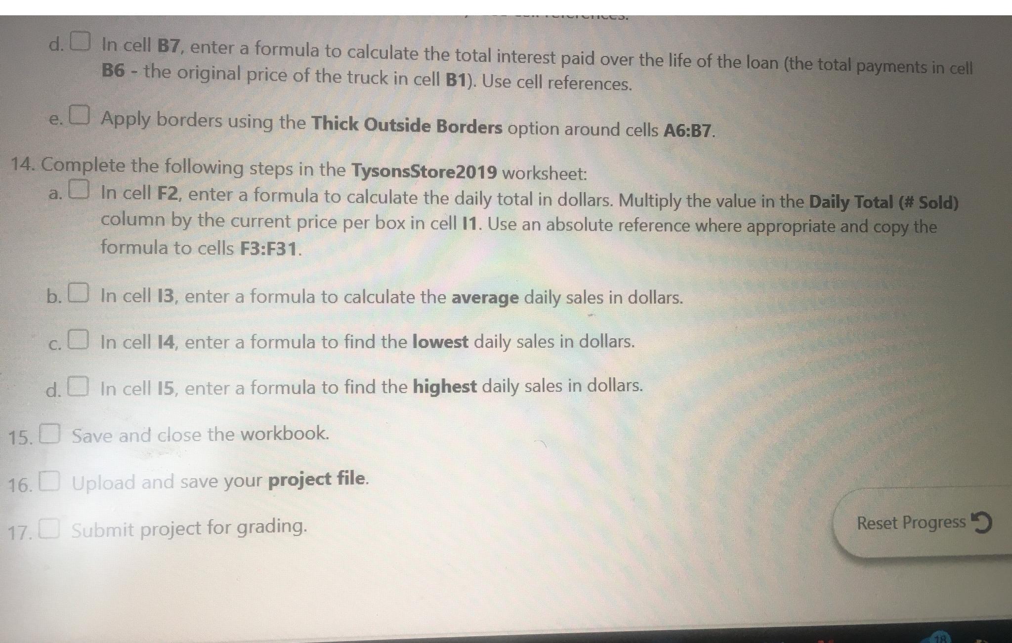 d. In cell B7, enter a formula to calculate the total