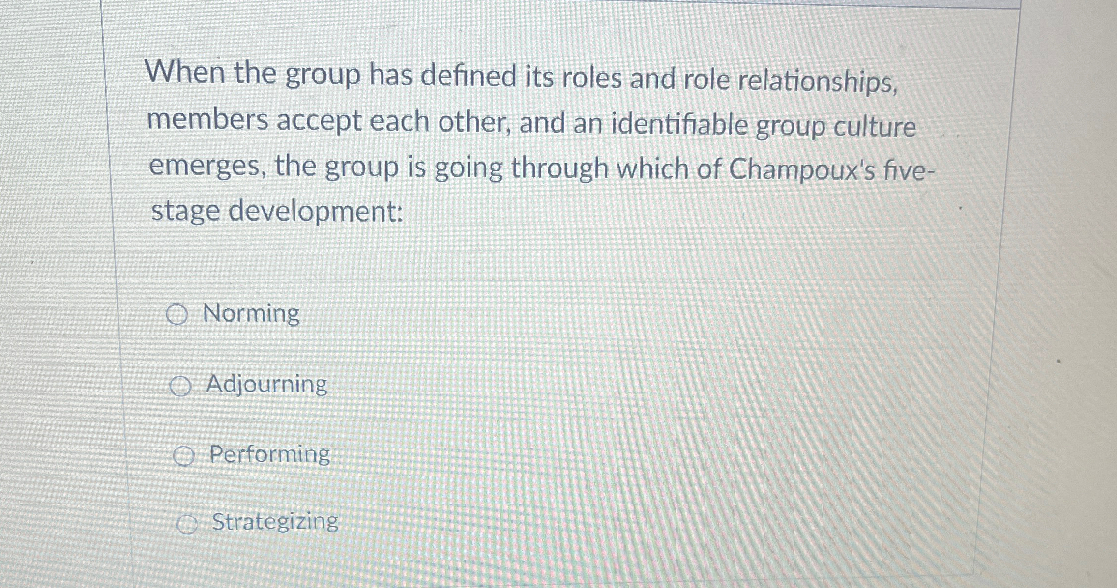  When the group has defined its roles and role relationships, members