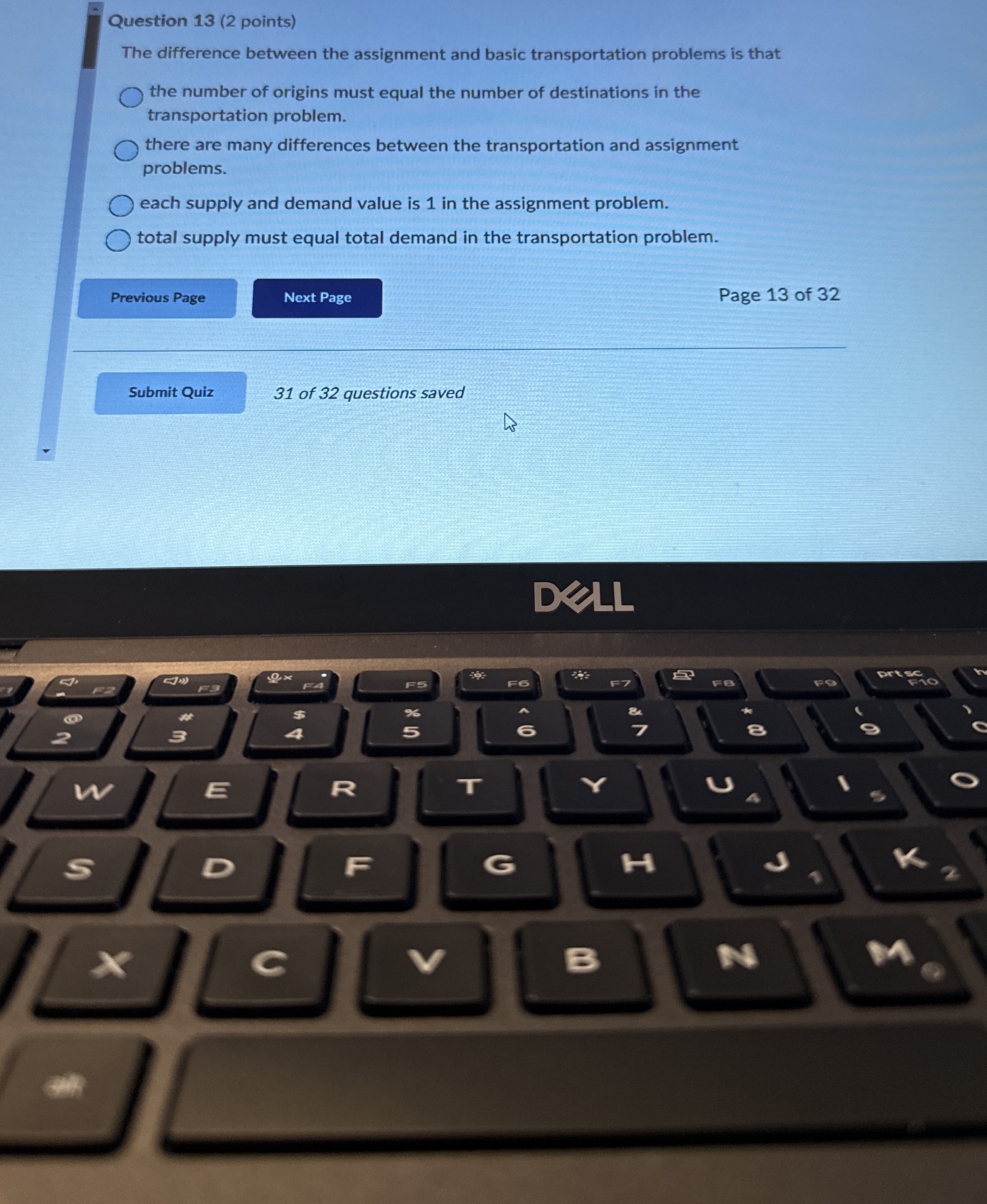  Question 13(2 points) The difference between the assignment and basic transportation
