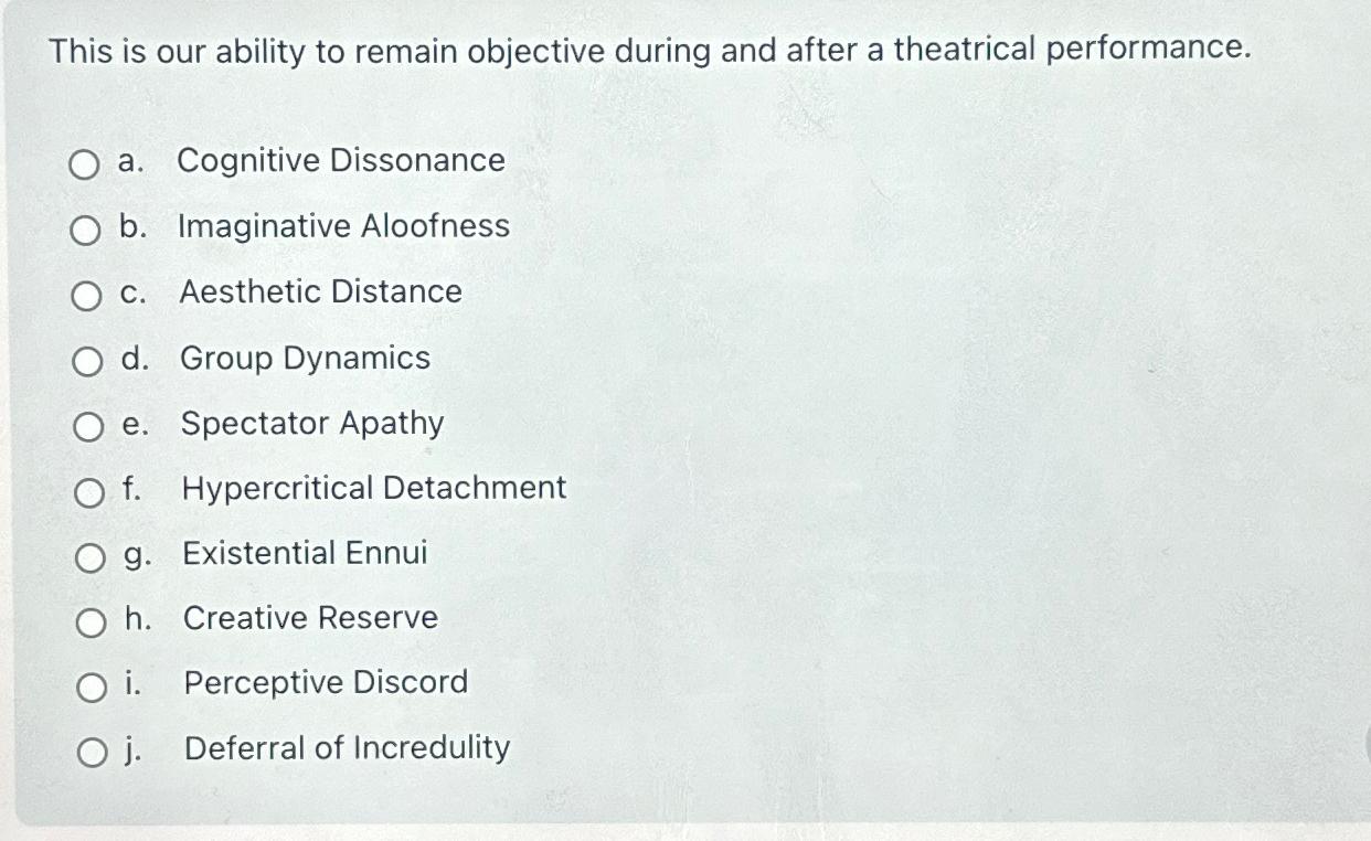  This is our ability to remain objective during and after a