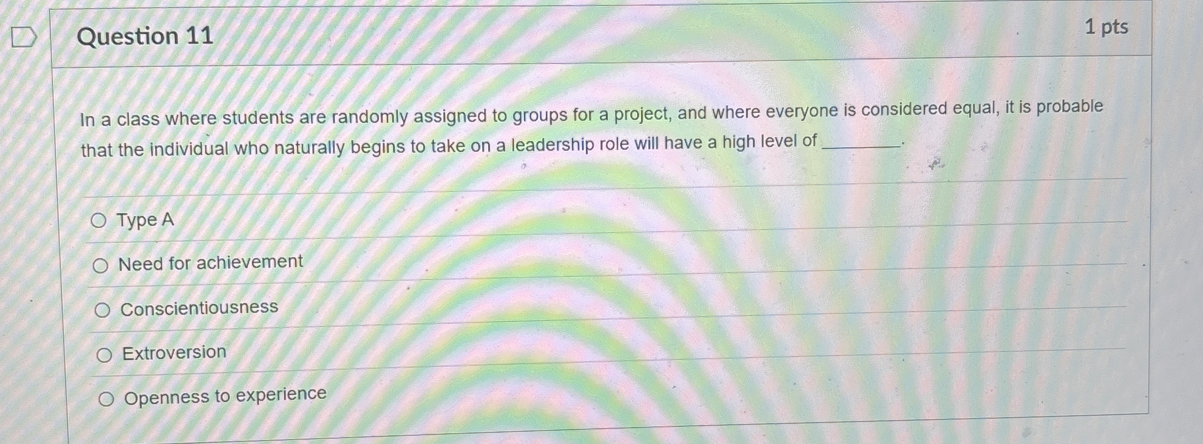  Question 11 1 pts In a class where students are randomly