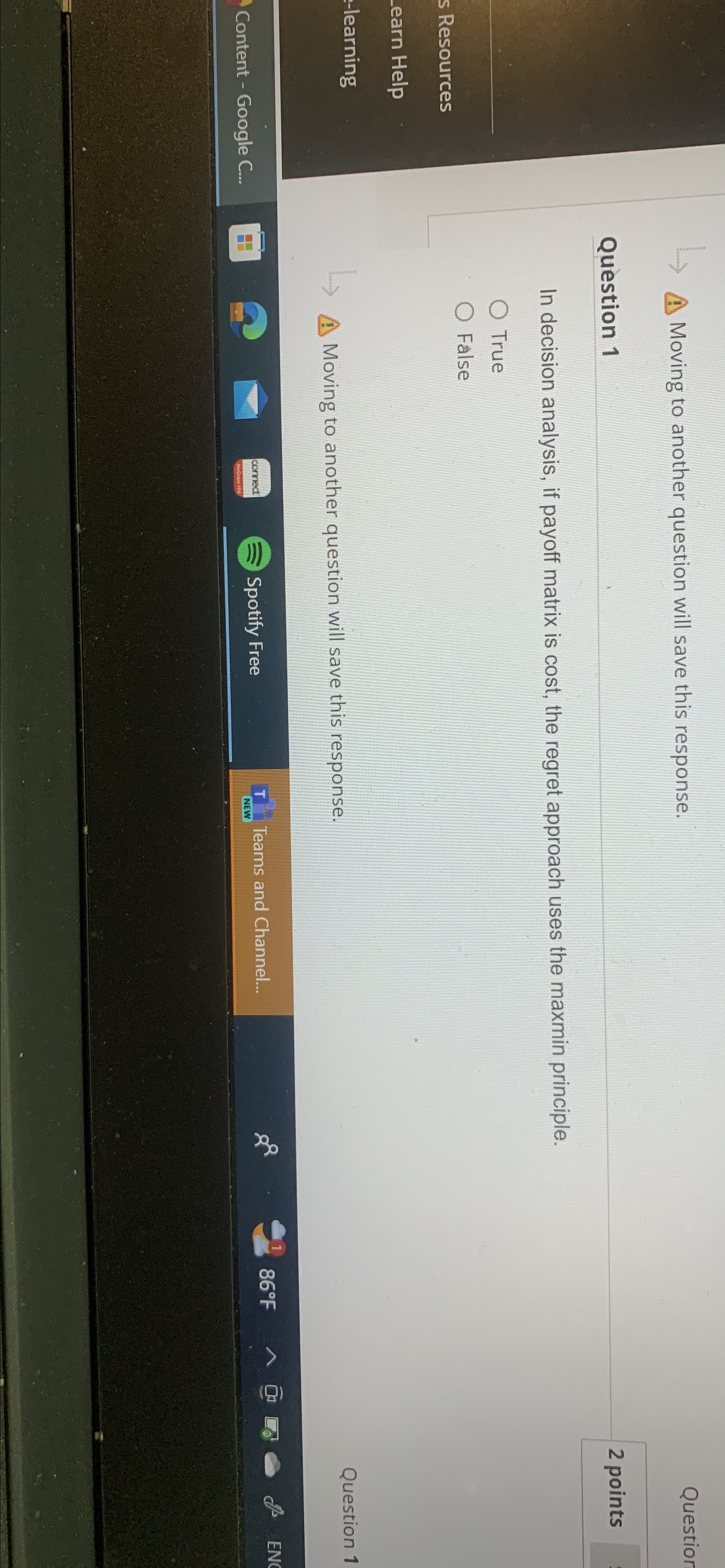  Moving to another question will save this response. Question Question 1