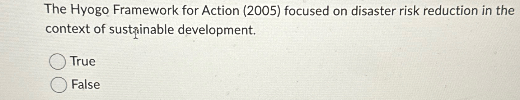  The Hyogo Framework for Action (2005) focused on disaster risk reduction