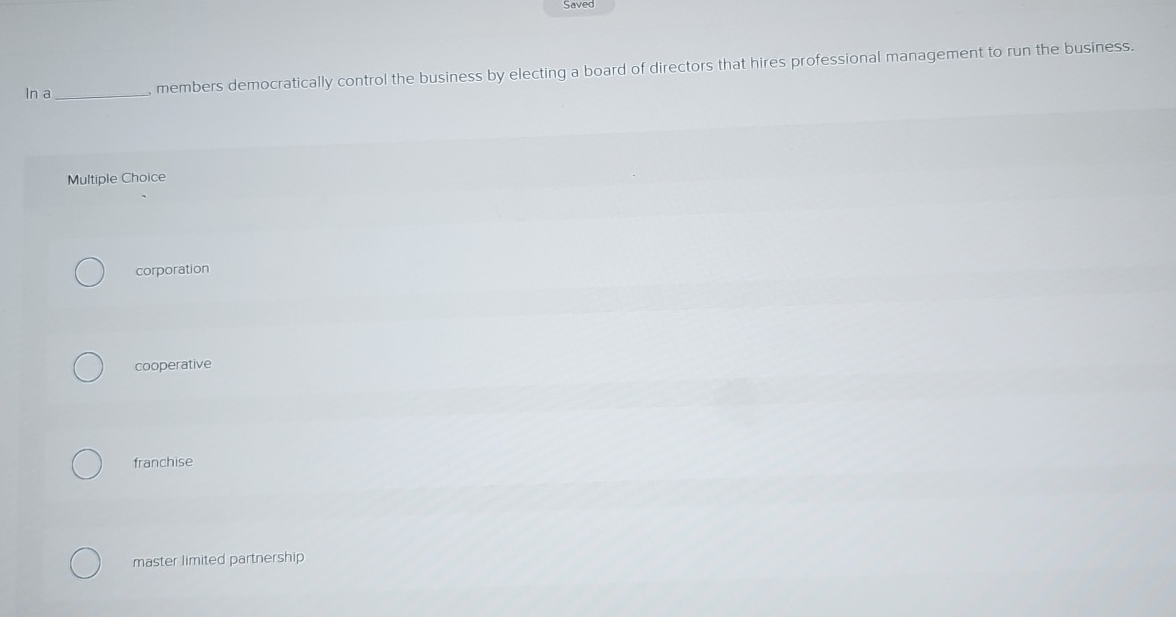  Saved lna members democratically control the business by electing a board