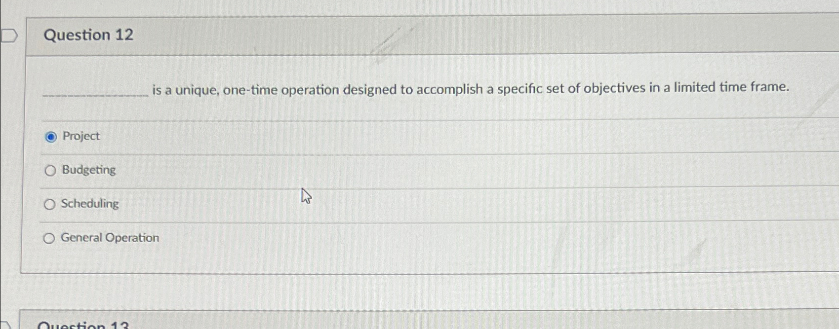  Question 12 is a unique, one-time operation designed to accomplish a
