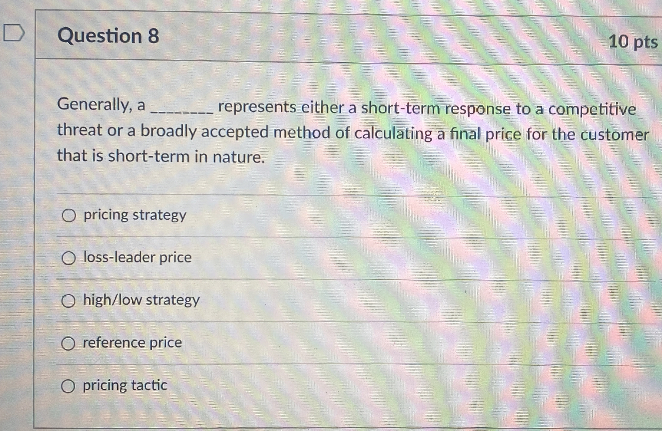  Question 8 10 pts Generally, a epresents either a short-term response