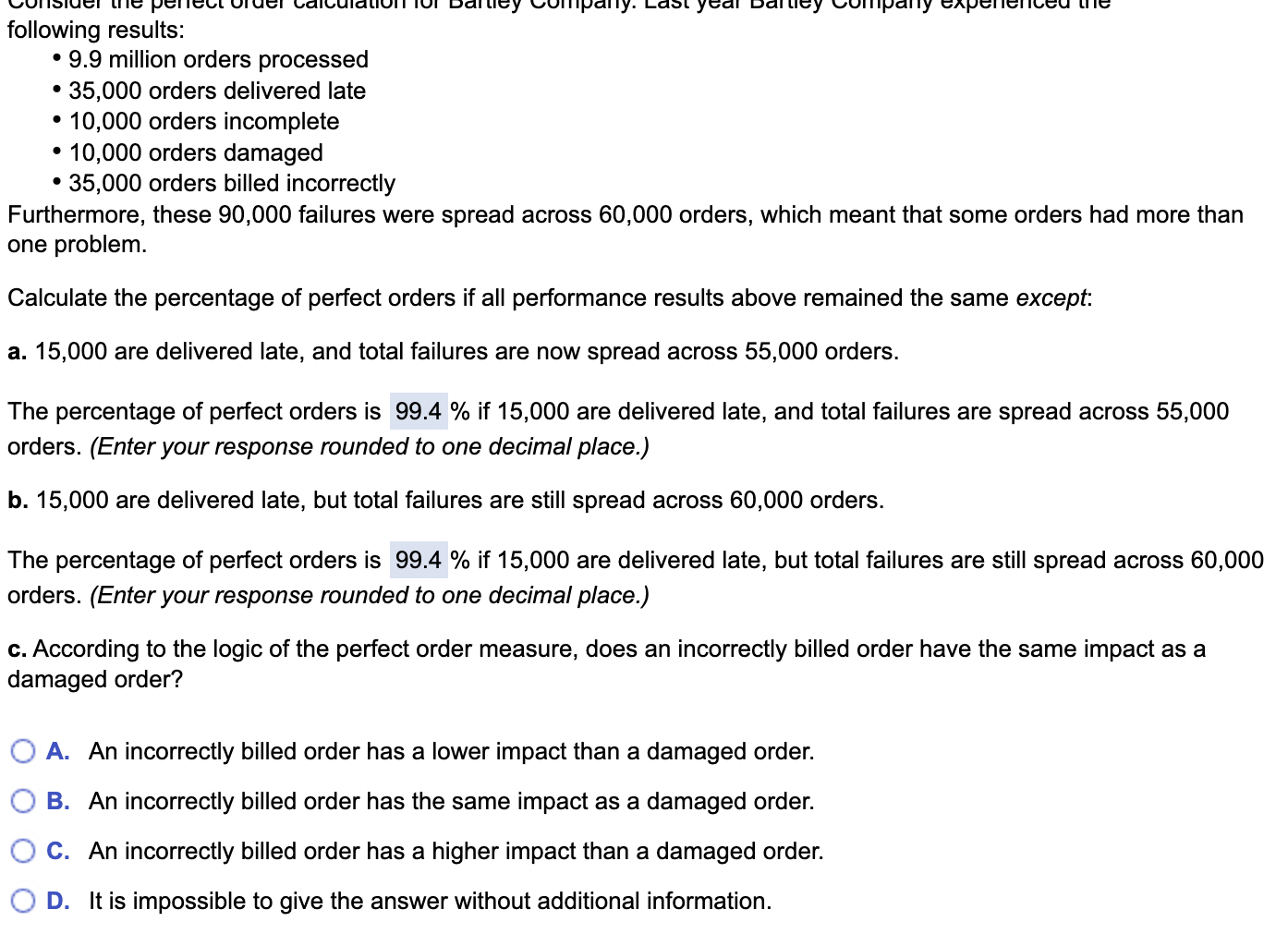 Pt. C following results: - 9.9 million orders processed - 35,000 orders