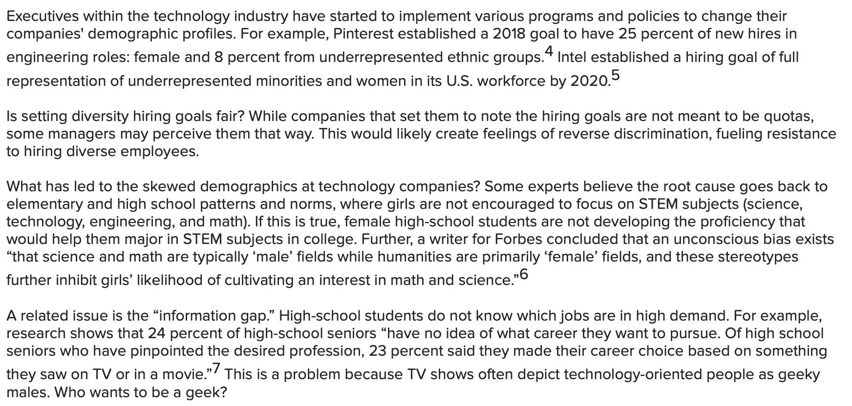 Lack of ethics b. Hostile work environments c. Skewed employee demographics d.
