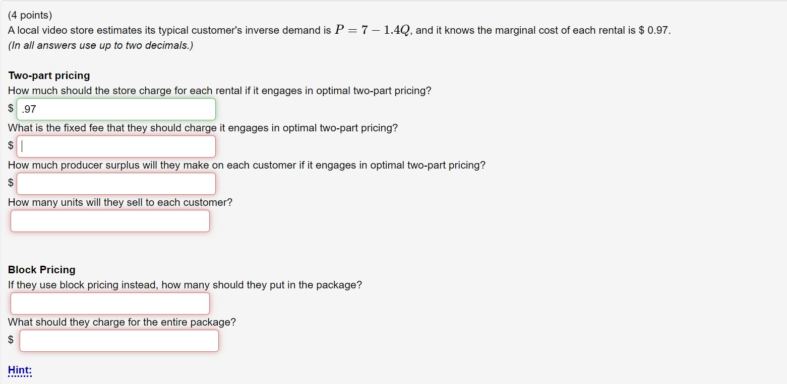 (4 points) A local video store estimates its typical customer's inverse