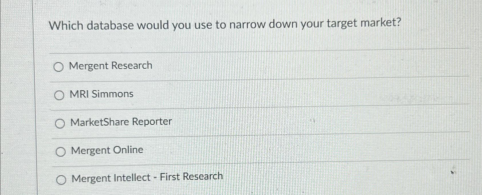  Which database would you use to narrow down your target market?