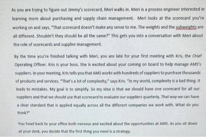 to Meri's comment that Jimmy's scorecard should have weights and subucights that