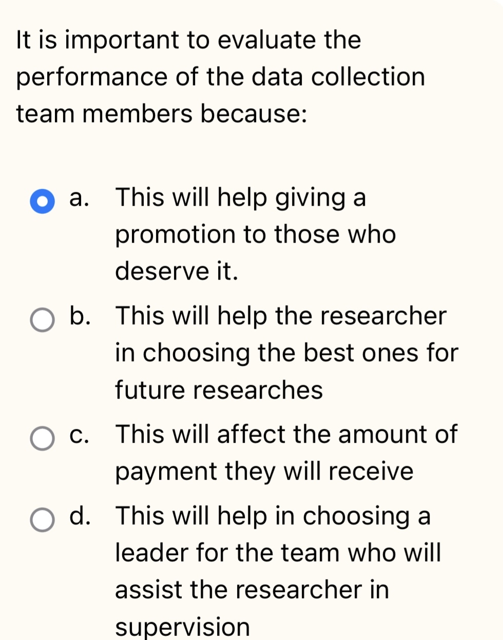  It is important to evaluate the performance of the data collection