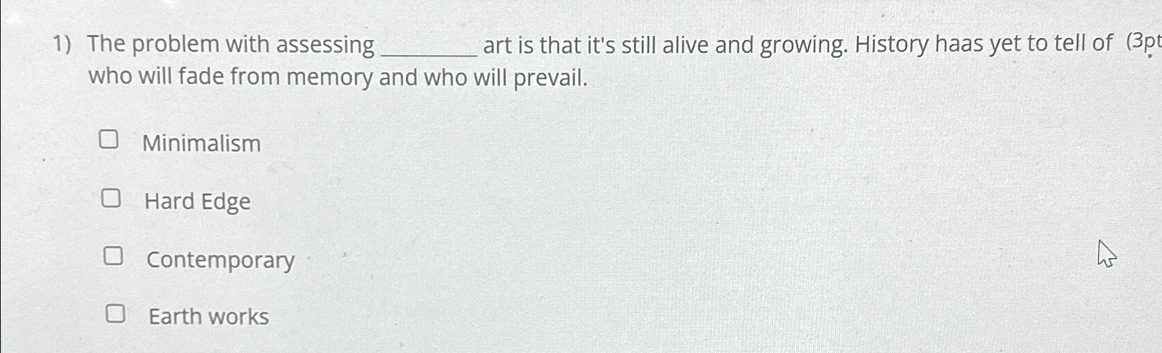  The problem with assessing q, art is that it's still alive