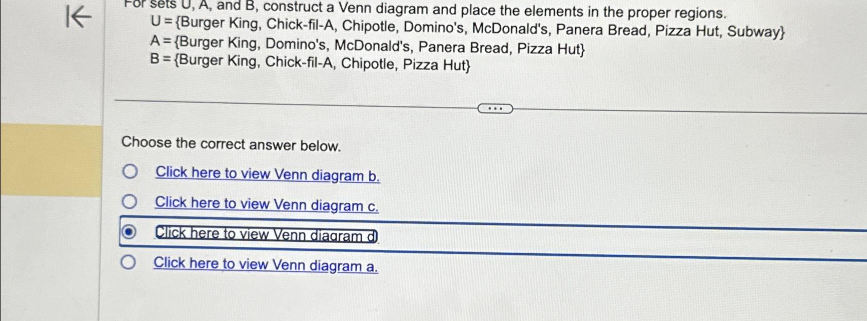  For sets U,A, and B, construct a Venn diagram and place