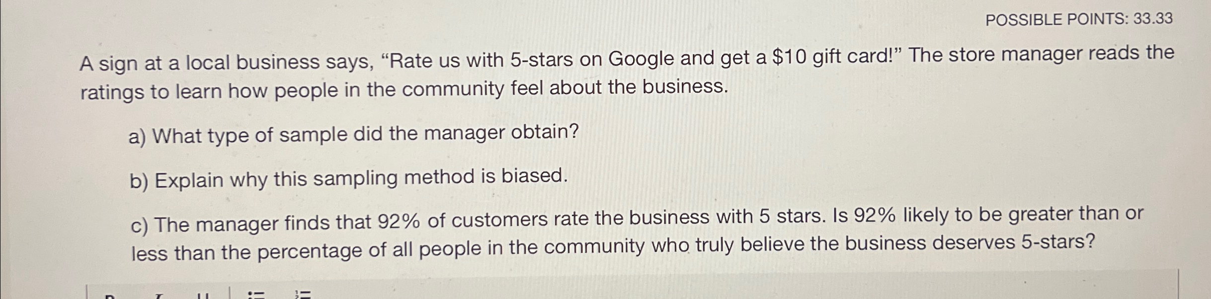  POSSIBLE POINTS: 33.33 A sign at a local business says, "Rate