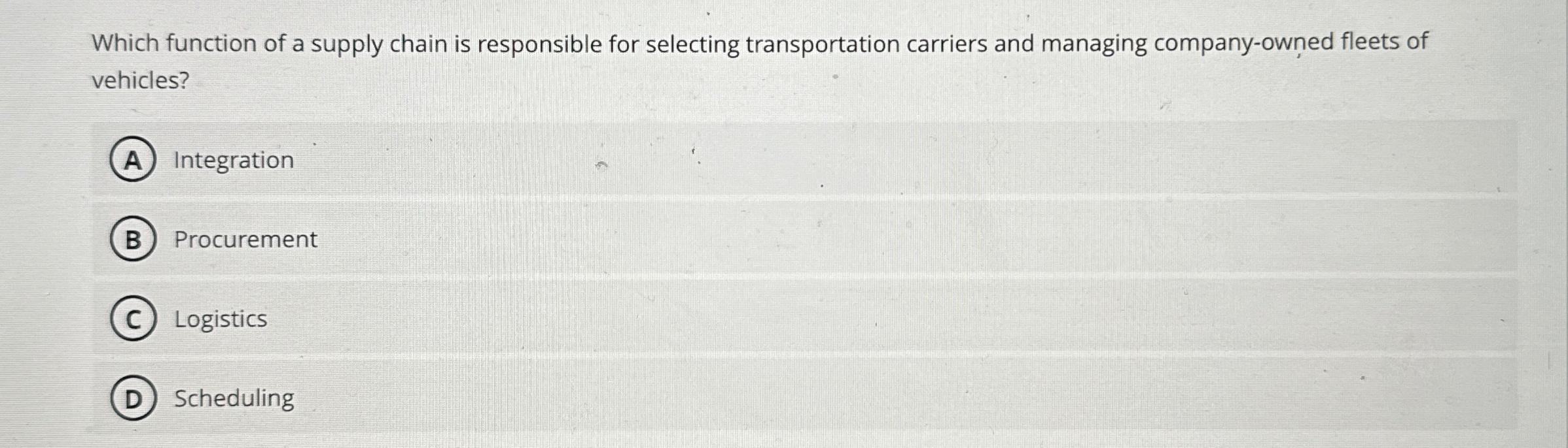  Which function of a supply chain is responsible for selecting transportation