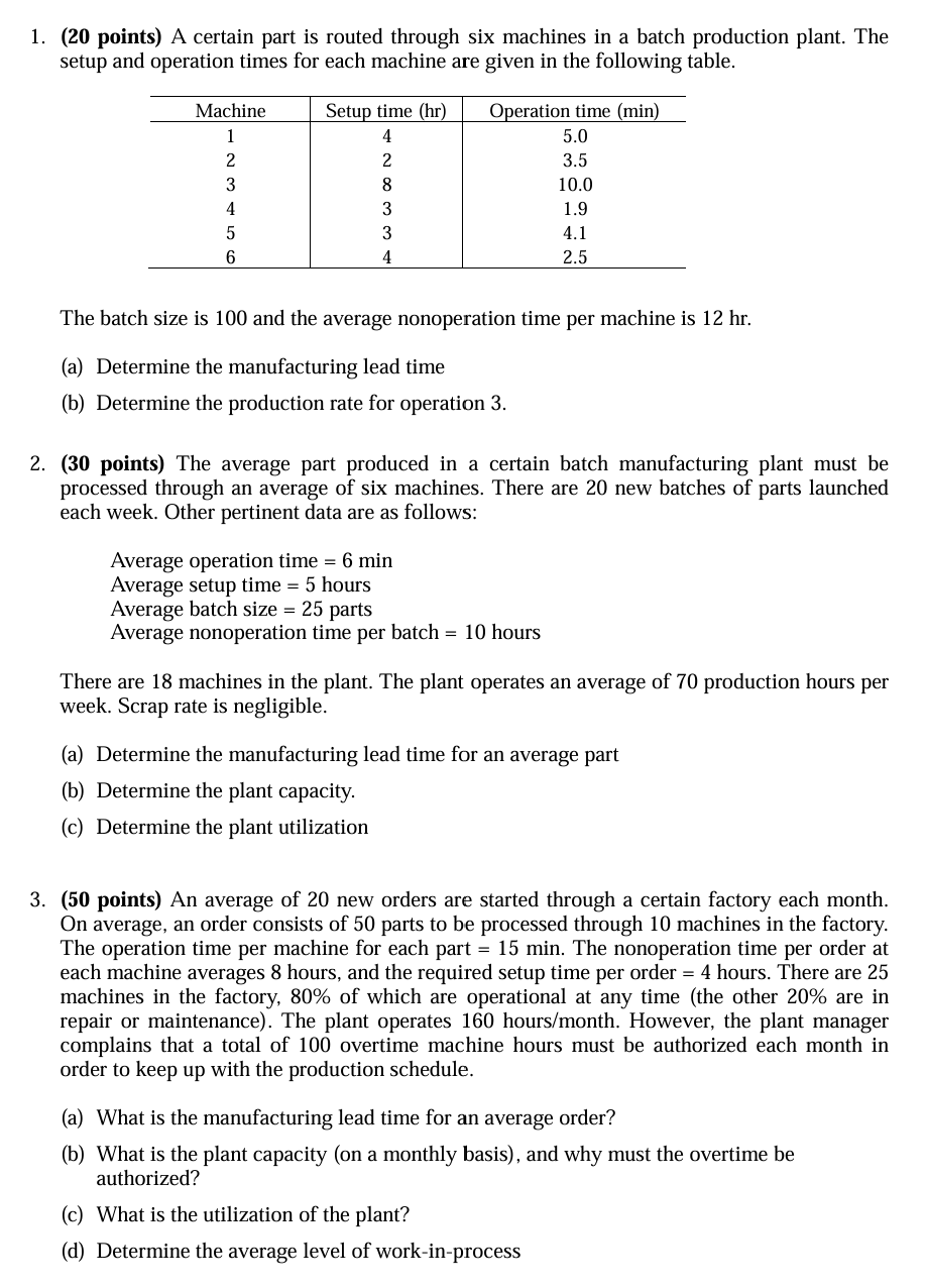  (20 points) A certain part is routed through six machines in